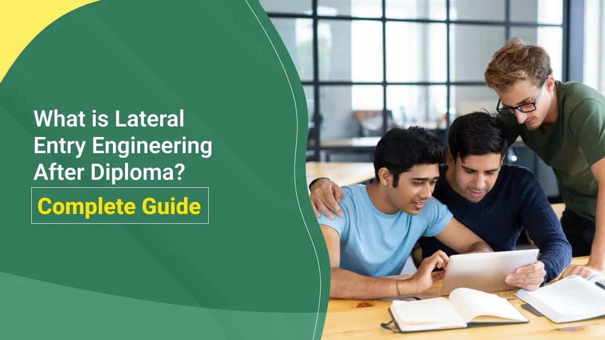 What Is Lateral Entry Engineering after a Diploma? Complete Guide