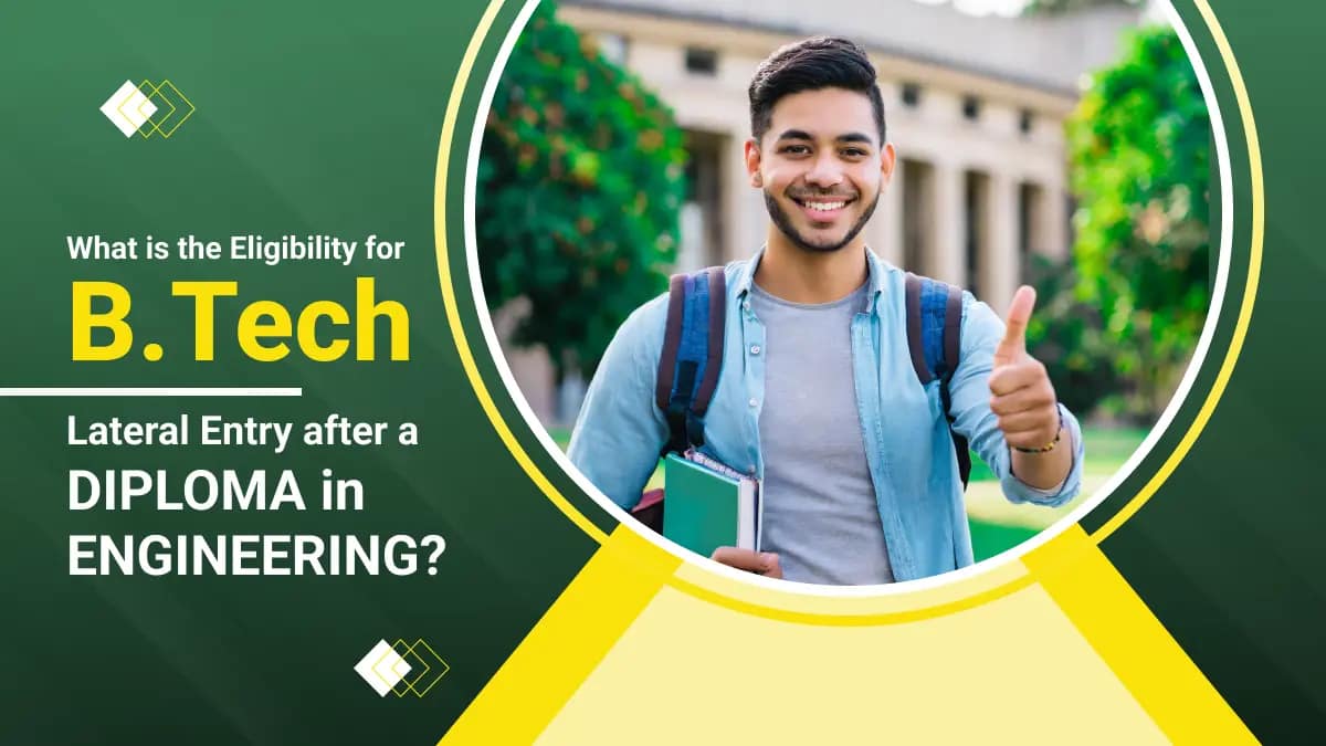 What is the Eligibility for BTech Lateral Entry after a Diploma in Engineering?
